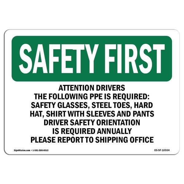 Signmission OSHA Attention Drivers Following PPE Is Required- 5in X 3.5in, 10PK, 5" W, 3.5" H, Landscape, PK10 OS-SF-D-35-L-10554-10PK
